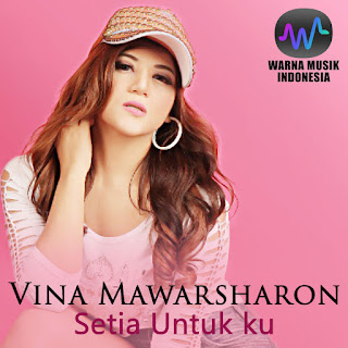 MP3 download Vina Mawarsharon - Setia Untuk Ku - Single iTunes plus aac m4a mp3