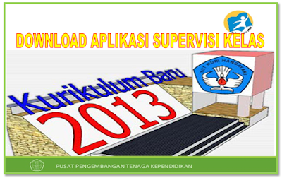 saya tidak akan bahas panjang lebar tentang pengertian supervisi kelas Aplikasi Supervisi Kelas Kurikulum 2013 dan KTSP