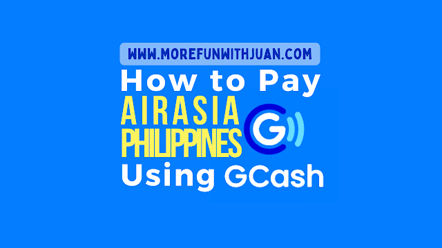 how to pay plane ticket in gcash airasia payment without processing fee how to pay airasia booking in 7-eleven gcash philippine airlines airasia payment method cebu pacific gcash payment how to pay traveloka via gcash how to pay cebu pacific via gcash 2022