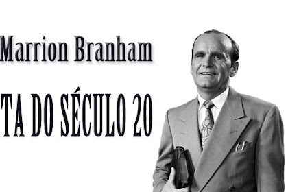 O profeta do século XX - William Branham