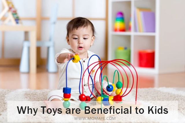 Why Toys are Beneficial to Kids