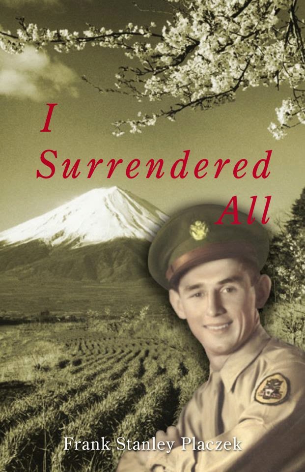 http://www.amazon.com/Surrendered-All-Frank-Stanley-Placzek/dp/1452047596/ref=sr_1_1?ie=UTF8&qid=1411331293&sr=8-1&keywords=i+surrendered+all