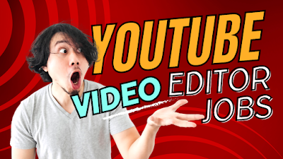 YouTube video editor jobs