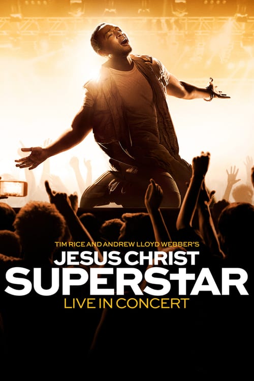 Jesus Christ Superstar Live in Concert 2018 Film Completo Streaming