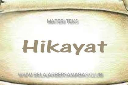 Materi Teks Hikayat Bagian Keempat