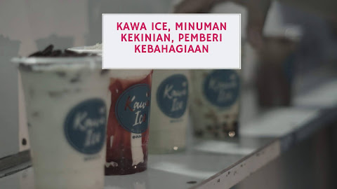 Kawa Ice, Minuman Kekinian, Pemberi Kebahagiaan