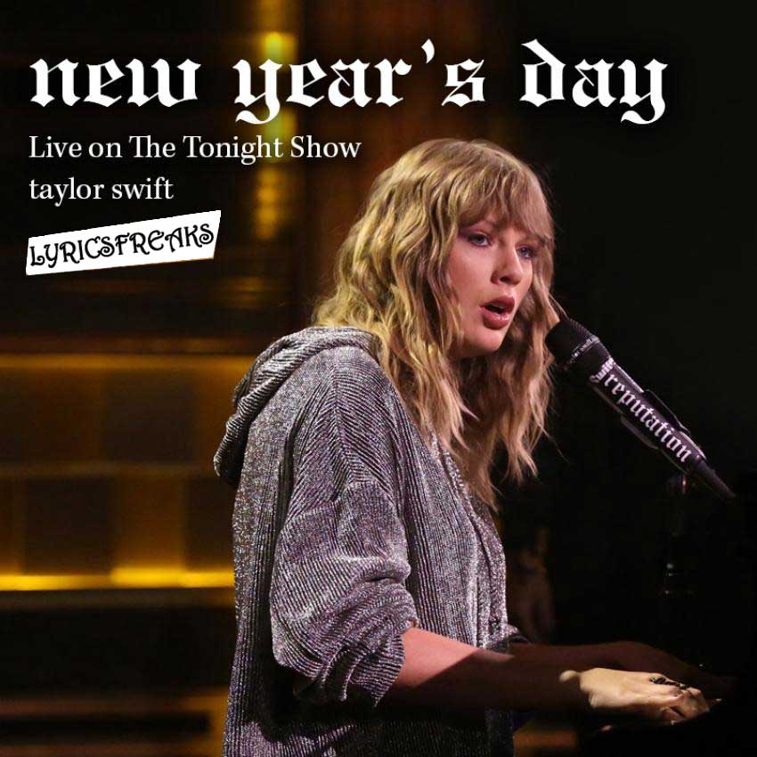 Taylor Swift New Years Day Song Lyrics Lyrics Of New