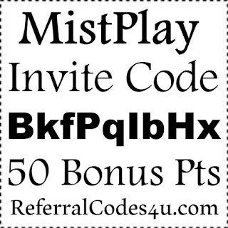 MistPlay App Reviews, MistPlay App Invite Codes 2023, MistPlay Referral Codes 2023