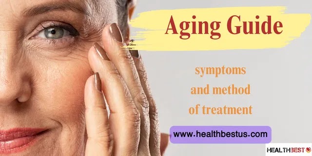 Aging Guide: Symptoms and method of treatment