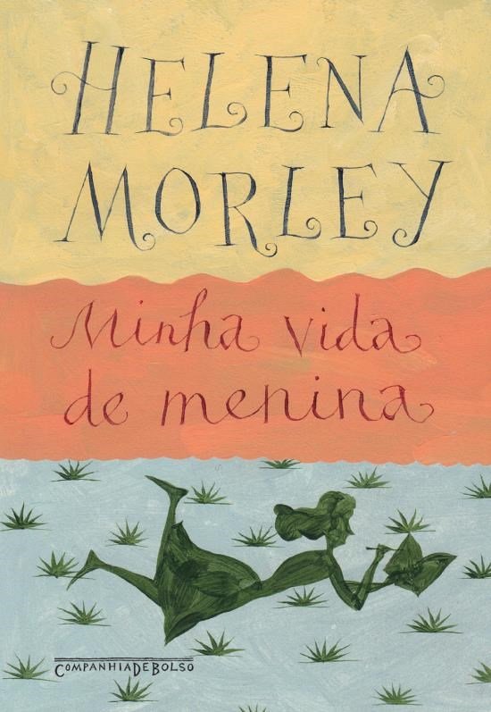 Resenha: Minha vida de Menina | Helena Morley