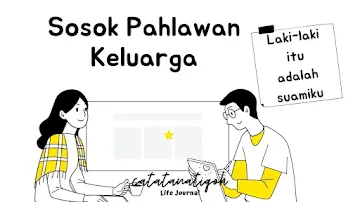 sosok pahlawan keluarga