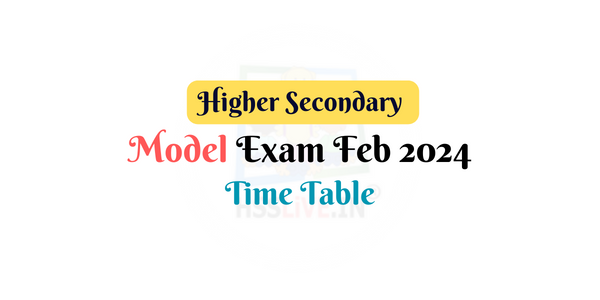 Plus one Plus Two Model Exam Time Table 2024