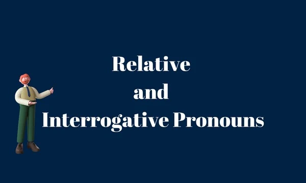 Relative and Interrogative Pronouns - 6th Grade Grammar