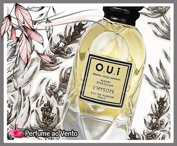 Perfumes O.U.i. Paris e Grupo Boticário, O.U.i. Paris, Grupo Boticário, O Boticário, Beleza na Web, Multi B, Eudora, Vult, Beauty Box e Quem Disse Berenice, Original Unique Individual, Pierre Aulas, Nathalie Lorson, Olivier Cresp, Fabrice Pellegrin, Amandine Clerc-Marie, Thierry de Baschmakoff, acordo digital, marca O.U.i. Original Unique Individual, Firmenich AS, Élégance Royale 115, Fleurs Éternelles La Jonquille, Fleurs Éternelles La Violette, Fleurs Éternelles - L'Hysope, La Villette 470, L'Amour-Esse 142, Madeleine 862, Paradis Rouge, Scapin 245, Scapin 245 Intense, Hôtel de Ville 193, Iconique 001, L'Expérience 706, Mystère Royal 084, Rivière Bleue, Jardin de Grasse, perfume ao vento