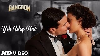 Yeh Ishq Hai Video Song Download hd Rangoon