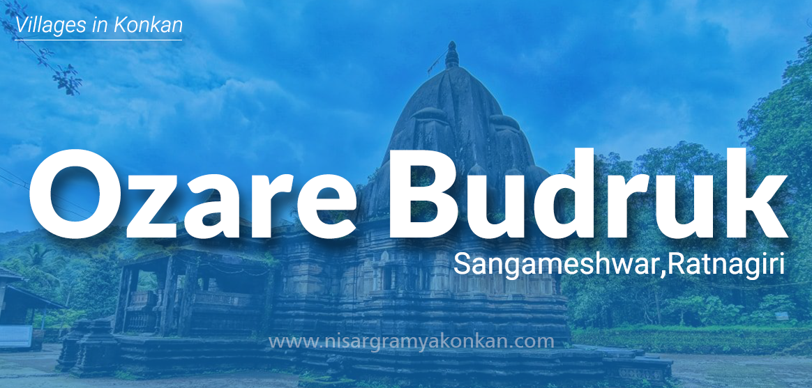 Ozare Budruk Sangmeshwar Ratnagiri