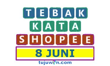 tantangan harian shopee tebak kata 8 juni 2022