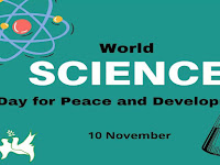 World Science Day for Peace and Development - 10 November.