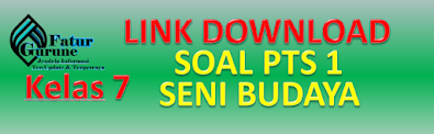 Download Soal PTS Kelas 7 Semester 1 Mata Pelajaran Seni Budaya