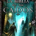 La Biblia de los Caídos - Fernando Trujillo Sanz 