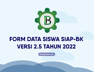 Form Data Siswa SIAP-BK Versi 2.5 Tahun 2022