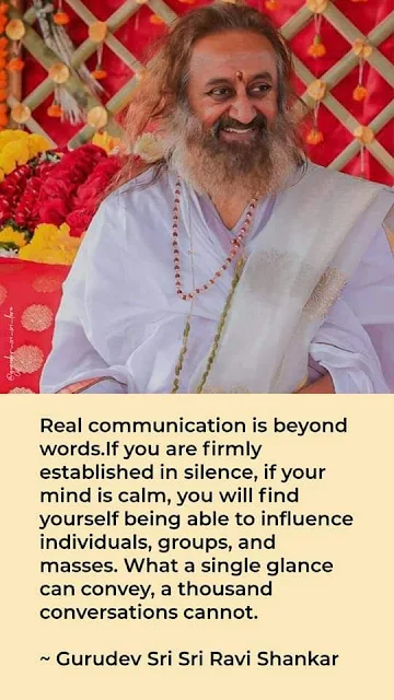 Real communication is beyond words.If you are firmly established in silence, if your mind is calm, you will find yourself being able to influence individuals, groups, and masses.