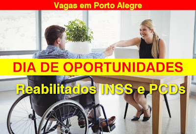 Sine anuncia DIA de OPORTUNIDADES para PCD e Reabilitados do INSS em Porto Alegre