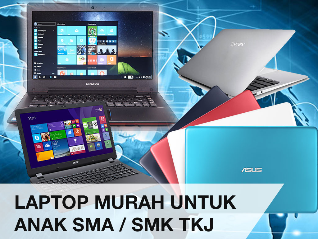 10 Laptop Dan Netbook Murah Untuk Anak SMA SMK TKJ Anasmakrufcom