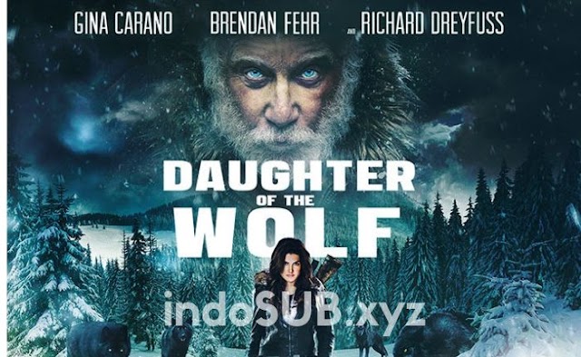 Nonton Daughter of the Wolf (2019) Full Movie Download Sub Indo