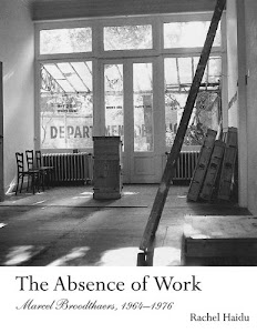 The Absence of Work – Marcel Broodthaers, 1964–1976