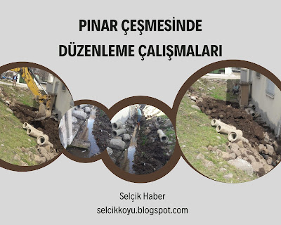 Pınar Çeşmesinde Düzenleme Çalışmaları / Selçik Haber