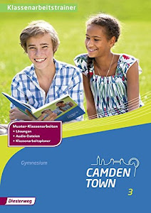 Camden Town - Allgemeine Ausgabe 2012 für Gymnasien: Klassenarbeitstrainer 3 (Camden Town: Lehrwerk für den Englischunterricht an Gymnasien - Ausgabe 2012)