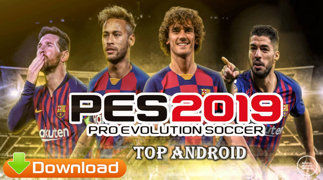  PES 2019 Android OBB PATCH Barcelona 