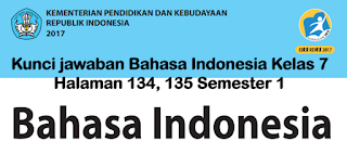 Kunci jawaban Bahasa Indonesia Kelas 7 Halaman 134, 135  Latihan 1.1