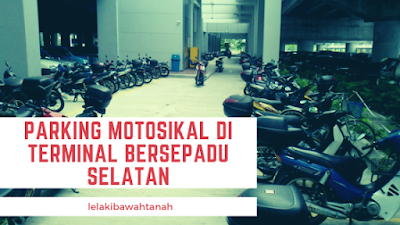 parking motosikal di terminal bersepadu selatan