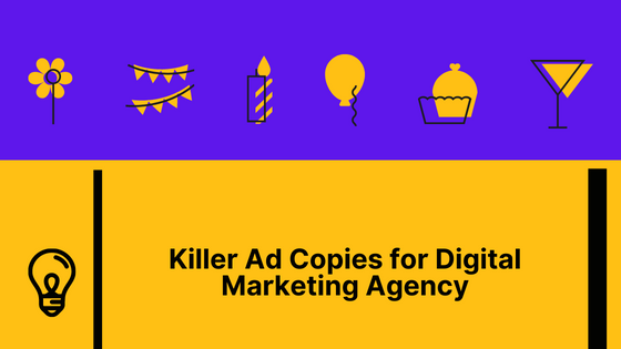 Killer Ad copies for Your Digital Marketing Agency