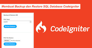 Membuat Backup dan Restore SQL Database Codeigniter