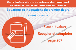 S'auto-évaluer S'auto-évaluer Recopier et Compléter page 207 - Equations et inéquations du premier degré à une inconnue