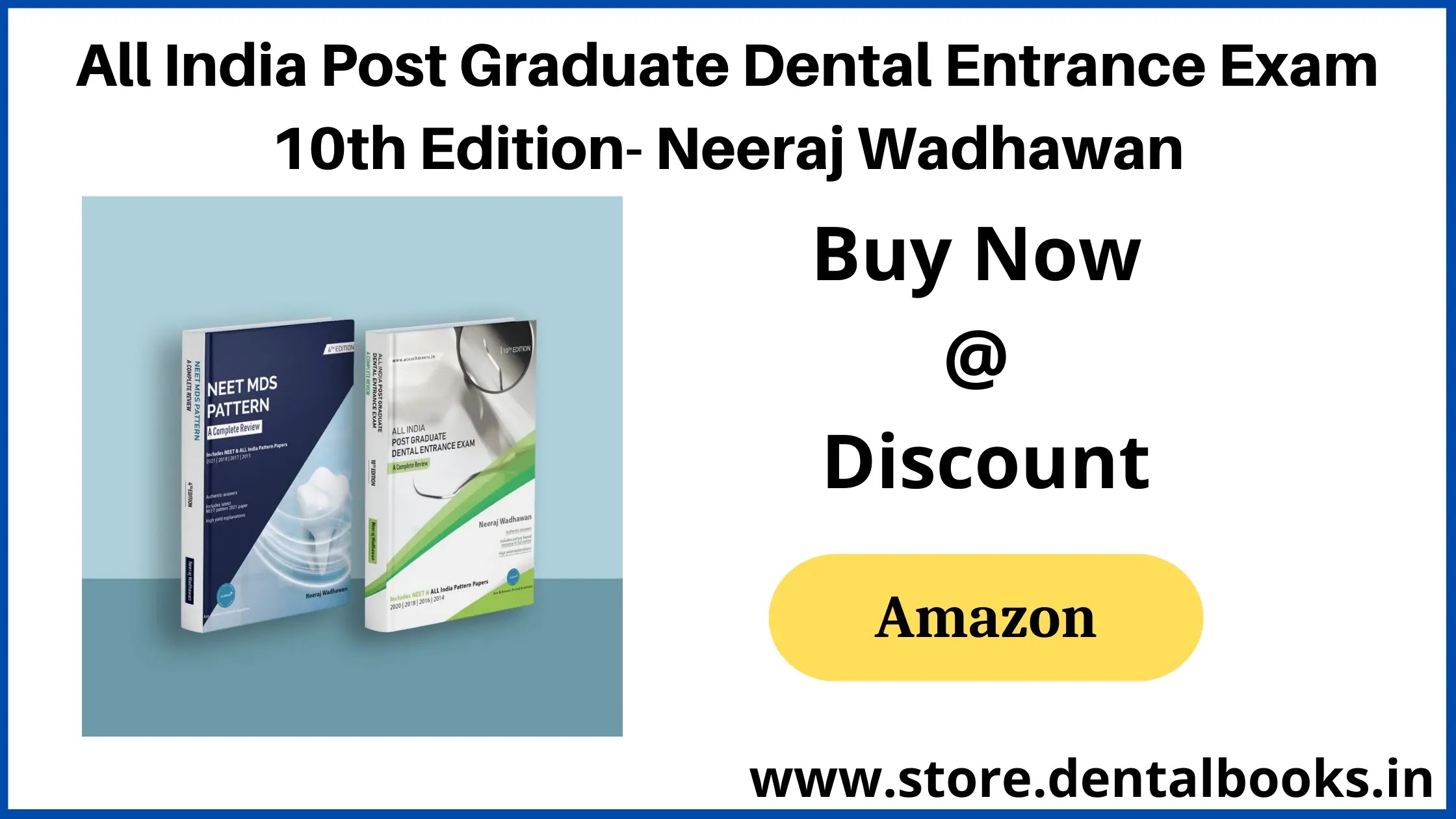 All India Post Graduate Dental Entrance Exam 10 Edition- Neeraj Wadhawan