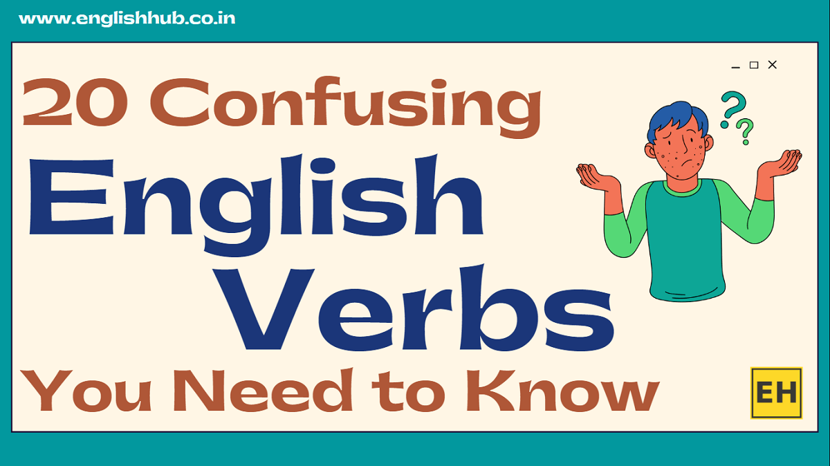 20 Confusing English Verbs You Need to Know