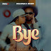 AUDIO | Billnass x Nandy – Bye (Mp3 Download)