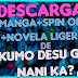 Descargar Manga+Spin Off+Novela Ligera de Kumo desu ga, Nani Ka? FULL PDF