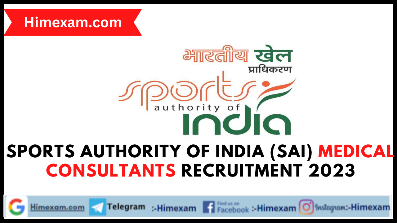 Sports Authority of India (SAI) Medical Consultants  Recruitment 2023