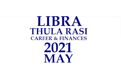 Libra Career Horoscope Predictions May 2021
