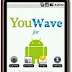 YouWave for Android Home 3.9 FULL