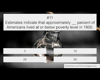 Estimates indicate that approximately __ percent of Americans lived at or below poverty level in 1900. Answer choices include: 5, 10, 20, 50