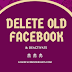 How to Deactivate and Delete Old Facebook Account