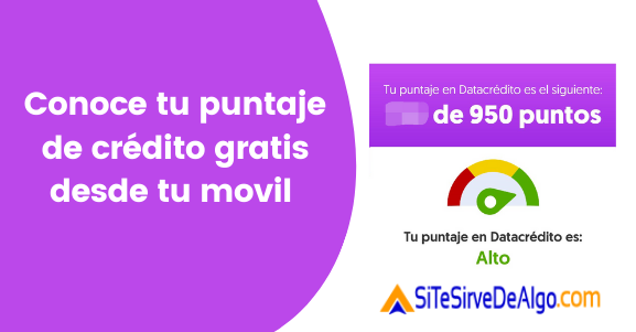 Así podrás obtener tu puntaje de Datacrédito gratis