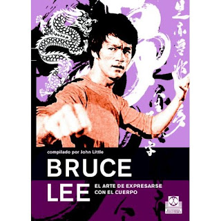 Secretos de Bruce Lee - EL ARTE DE EXPRESARSE CON EL CUERPO