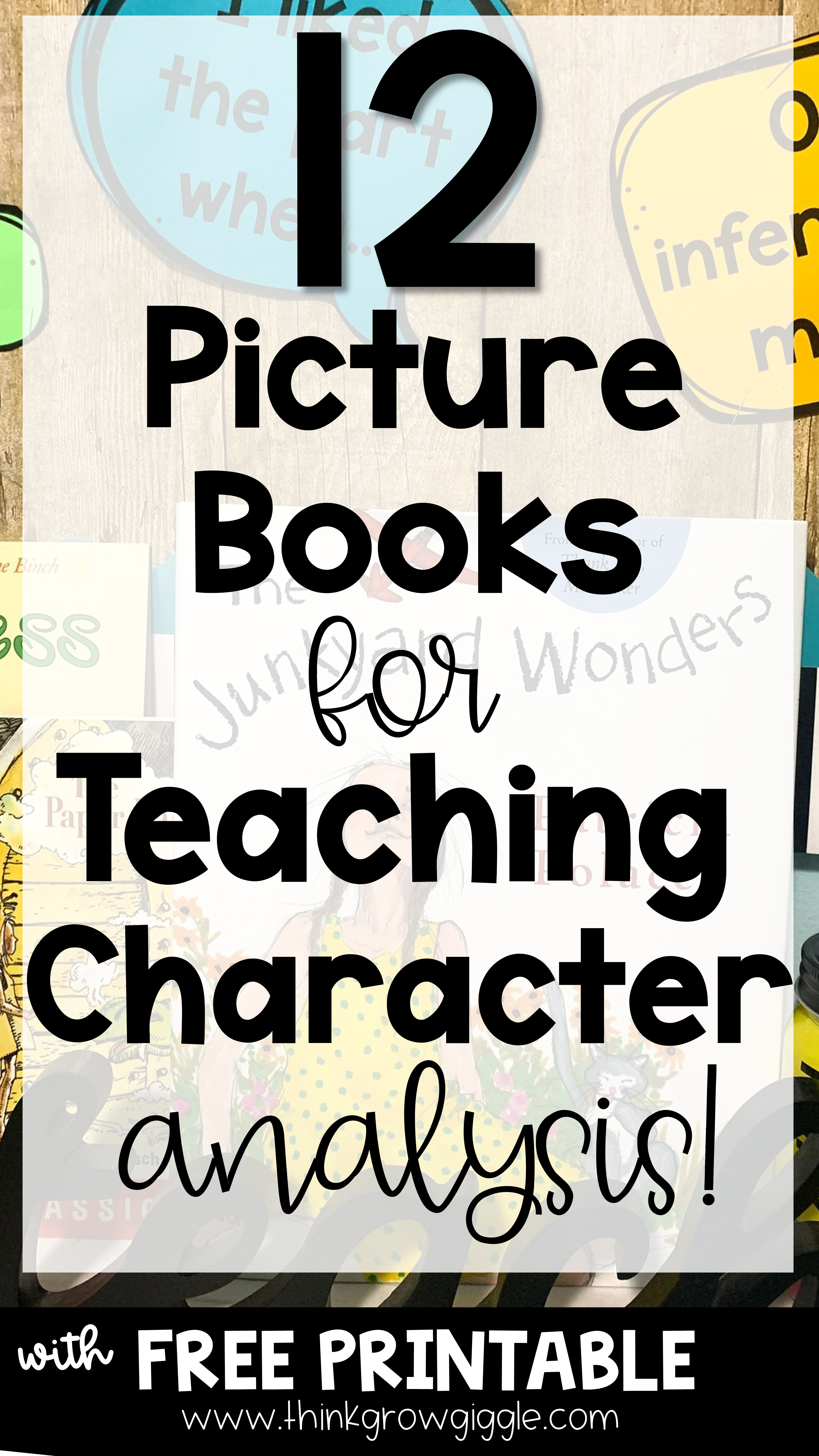 12 Picture Books to Teach Character Understanding Analysis and Traits